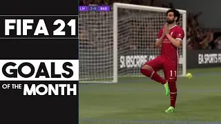 FIFA 21 - GOALS OF THE MONTH🔥 [February 2021]