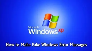 How to Make Fake Windows Error Messages