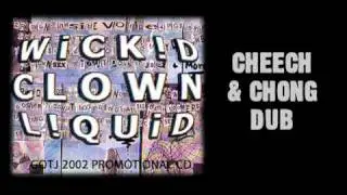 Wickid Clown Liquid - Cheech & Chong Dub