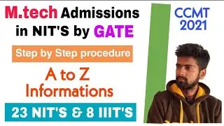 CCMT 2021 - Mtech Admissions in NIT | Gate Score cutoff for NIT | Procedures & all 