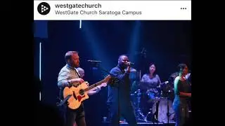 King Forever & You are Good Westgate Church 2018