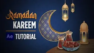 Ramadan Intro With After Effects | Motion Graphics Tutorial