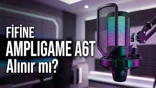 FİFİNE AMPLIGAME A6T İncelemesi - Fifine Alınır mı?