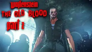 Prison Break - Wolfenstien: The Old Blood - Part 2