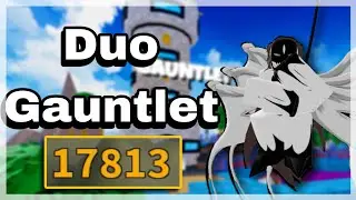 Gauntlet Duo 18k | 3 Games for Aizen! | ASTD