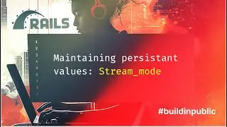 Persisting Stream Mode Value in the Database - Clipflow - Part 7