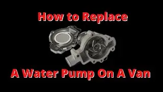 Water Pump Replacement on a 2003 Chevy Venture.