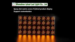 Epoxy dot matrix screen finished product display
