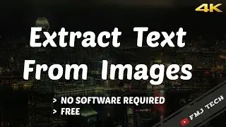 How To Extract Text From A Image - 4K Video