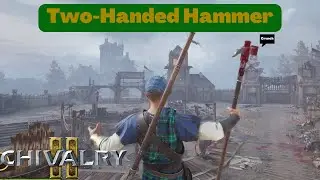 All About the Two-Handed Hammer | Chivalry 2 Guides | Vanguard Raider/Knight Crusader Tips & Tricks