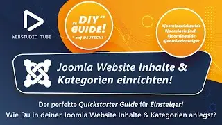 Joomla 3 Tipps & Tricks: Kategorien + Inhalte in Joomla CMS einrichten und nutzen! Quickstart Guide