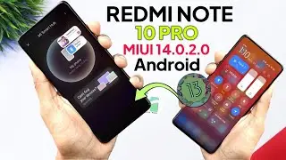 Redmi Note 10 Pro MIUI 14.0.2.0 Update (Global) Full Changelog | Redmi Note 10 Pro New Update
