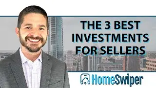 The 3 Best Investments for Sellers