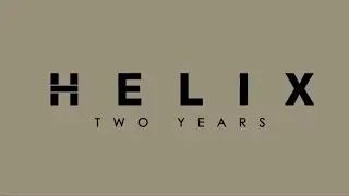 'HELIX  2 YEARS'   два года успеха и процветания!