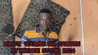 LIMOTI   UJUMBE  WA  SAMSON  BY LWENGE  STUDIO  2024