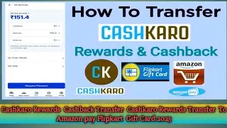 Cashkaro Rewards  Cashback Transfer  Cashkaro Rewards Transfer  Amazon pay Flipkart  Gift Card 2025