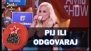Pij ili Odgovaraj - Ami G Show S10 - E30
