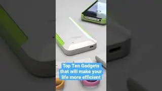 Top ten gadgets that will make your life more efficient