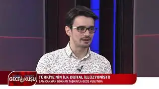 TÜRKİYE'NİN İLK DİJİTAL İLLÜZYONİSTİ!