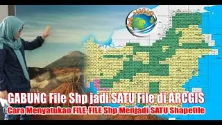 Cara Menggabungkan File-File Shp Menjadi Satu File di ArcGis