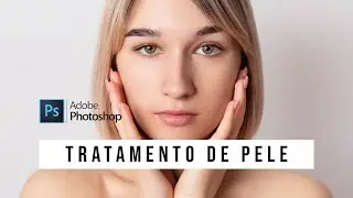 Tratamento de Pele no Adobe Photoshop - O MELHOR MÉTODO DE RETOQUE