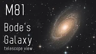 Galaxy M81 - Bode's Galaxy - 11,7 millions light years away