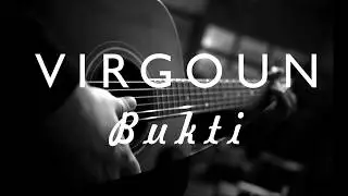 Virgoun - Bukti ( Acoustic instrumental / Karaoke / Cover )