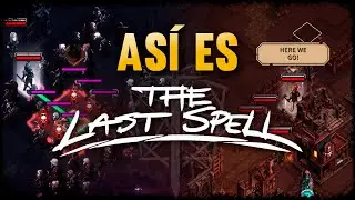 Este juego te va a FLIPAR | Así es THE LAST SPELL 1.0