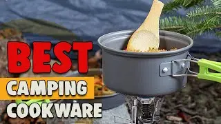 Best Camping Cookware in 2022 – Enjoy the Camping!