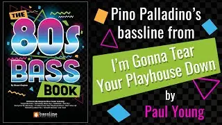 Paul Young - 'I'm Gonna Tear Your Playhouse Down' (from The 80s Bass Book)