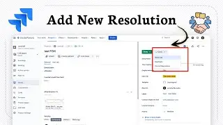 How to Add a new Resolution in Jira (Customize Workflow Easily)