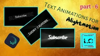 Text Animations for Alightmotion || LCT - 06 || 