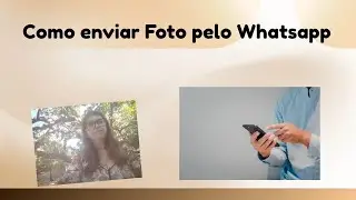 Como enviar foto pelo whatsapp/passo a passo para iniciantes 