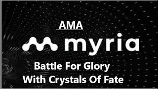 MYRIA (AMA 6th June 2023) Battle For Glory With Crystals Of Fate