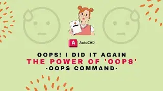 OOPS (Restore the last deleted Object) - AutoCAD Command | Tips & Tricks