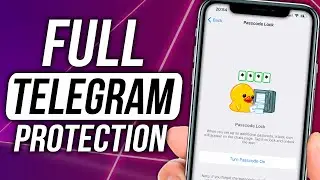PROTECT YOUR TELEGRAM ACCOUNT: Two-Step Verification, Passcode and more