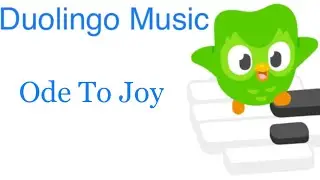 Duolingo Music: Ode to Joy