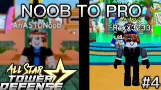 ASTD Noob To Pro #4 - Grinding Again | All Star Tower Defense Roblox