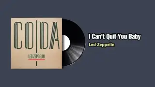 I Can't Quit You Baby - Led Zeppelin (1983)
