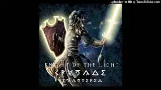 06.Knight Of The Light - Crusade
