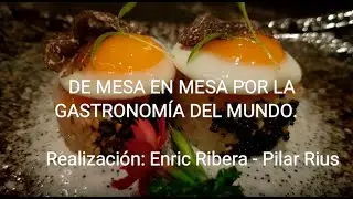 DE MESA EN MESA POR LA GASTRONOMÍA DEL MUNDO. 