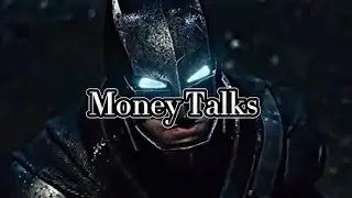 Batman | Money Talks