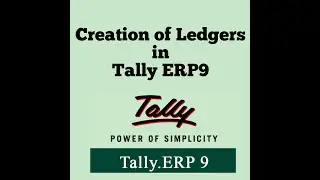 Creation of Ledger Accounts in Tally ERP9