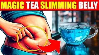 EXPEL FAT, SPEED UP YOUR METABOLISM WITH THIS FORBIDDEN TEA
