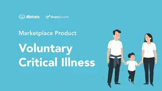 Voluntary Critical Illness - Marketplace Product