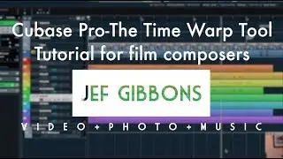 Cubase Pro Essentials for Film Composers-The Time Warp Tool!