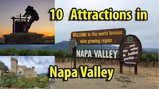 10 must to see places in Napa Valley