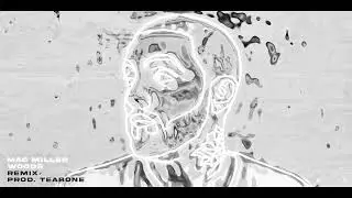 Mac Miller - Woods REMIX/REMAKE (Prod. TeaBone)