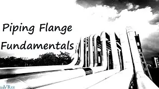 Piping Flanges Online Video Course (Engineering)