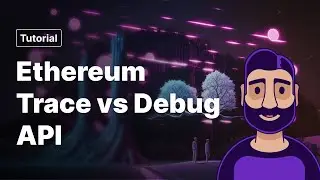 Ethereum Trace Vs Debug Api: Which Is Better For Debugging Smart Contracts?